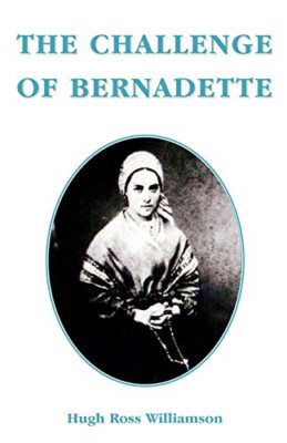 The Challenge of Bernadette - Paperback NEW Hugh Willamson 2006