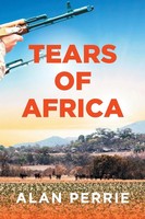 Tears Of Africa Alan Perrie Taschenbuch Kartoniert / Broschiert Englisch 2021