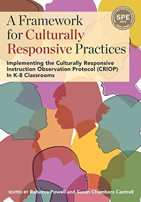A Framework for Culturally Responsive Practices: Implementing the