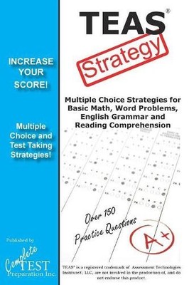 Complete Test Preparation Inc TEAS Test Strategy! (Paperback)