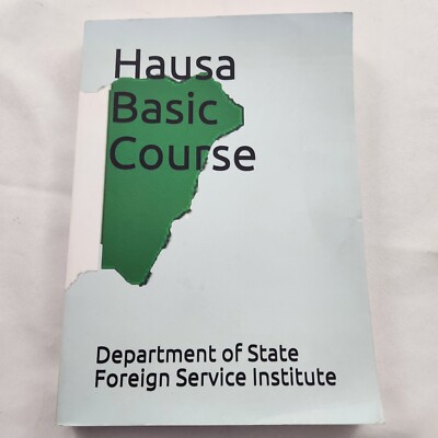 HAUSA Basic Course Department of State Foreign Service Institute Africa Chadic
