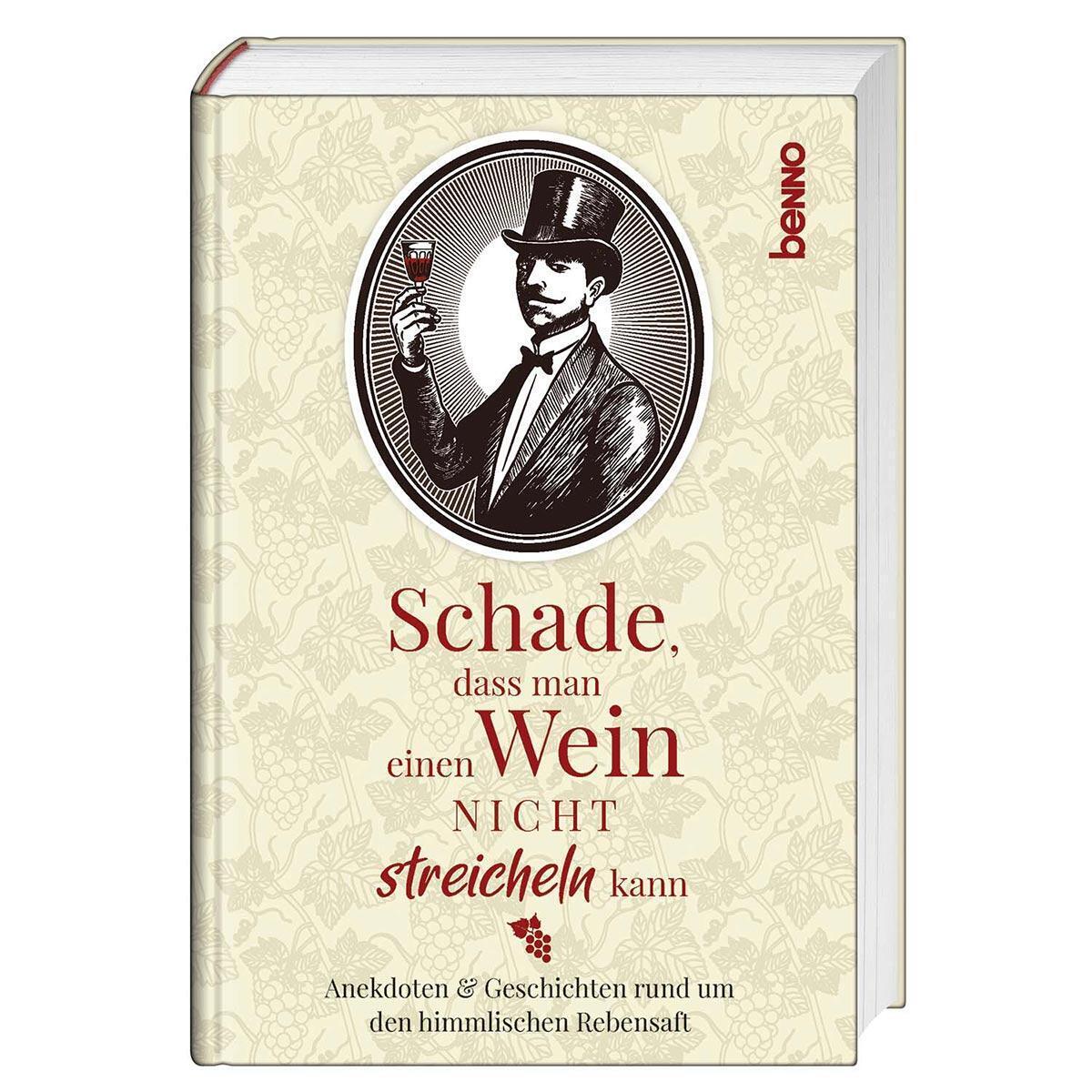 Thumbnail - Schade, Dass Man Einen Wein Nicht Streicheln Kann | Deutsch | Buch |