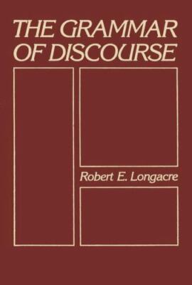 The Grammar of Discourse (Topics in Language and Linguistics), Longacre, Robert,