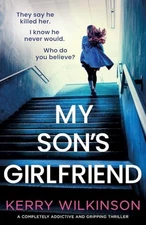My Son's Girlfriend: A completely ad... by Wilkinson, Kerry Paperback / softback
