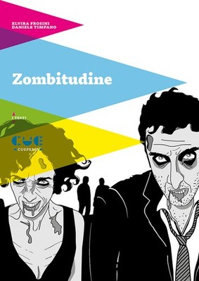 ZOMBITUDINE - Frosini Elvira Timpano Daniele - 2024 - Queuepresse