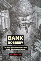 Ivo Mosley | Bank Robbery | Taschenbuch | Englisch (2020) | Triarchy Press Ltd