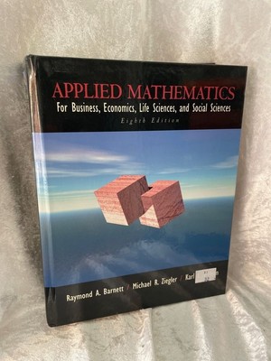 Applied Mathematics for Business, Economics, Life Sciences, and Social Sciences