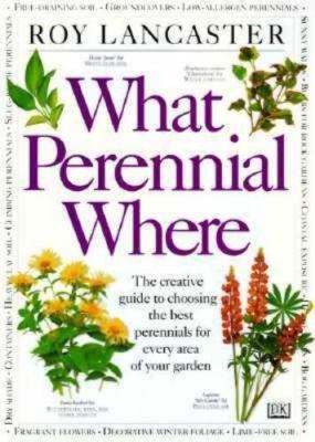 What Perennial Where, Lancaster, Roy, Very Good Book
