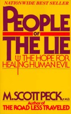 People of the Lie: The Hope for Healing Human Evil - Paperback - GOOD