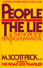 People of the Lie: The Hope for Healing Human Evil - Paperback - GOOD