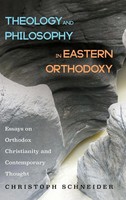 Christoph Schneider | Theology And Philosophy In Eastern Orthodoxy | Buch (2019)