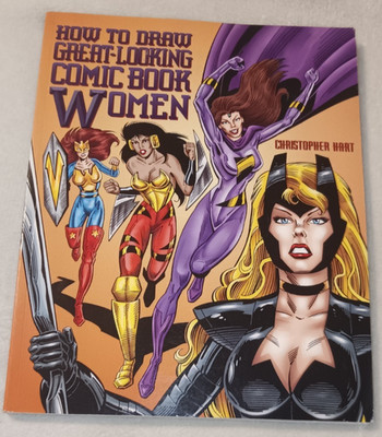 How to Draw GREAT-LOOKING COMIC BOOK WOMAN - 2000 CHRISTORHER HART 144 Pages