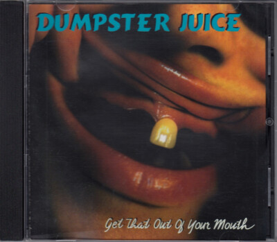 DUMPSTER JUICE Get That Out Of Your Mouth CD Album 1994 RAR & WIE NEU US Punk