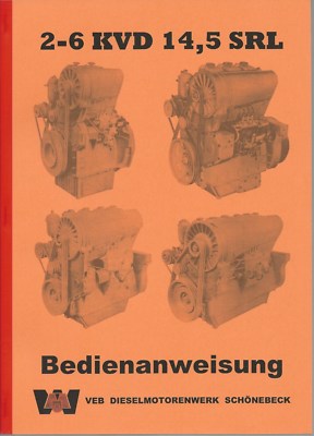 VEB  Dieselmotoren 2 - 6 KVD 14,5 SRL Bedienanweisung