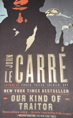 Our Kind of Traitor : A Novel by John le Carré (2011, Paperback)