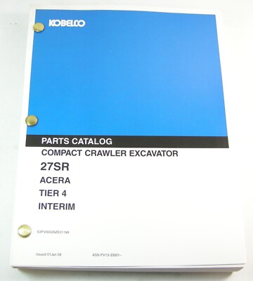 Kobelco 27SR Acera Tier 4 Interim Crawler Excavator Parts Manual Book PV13-33001