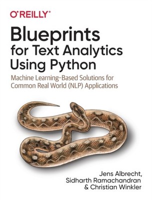 Blueprints for Text Analytics using Python by Jens Albrecht PAPERBACK