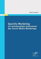 Guerilla Marketing Als Kollaboratives Instrument Des Social Media Marketing