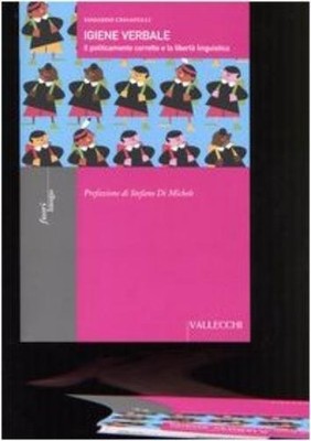 Edoardo Crisafu Igiene verbale. Il politicamente corretto e la liber (Paperback)