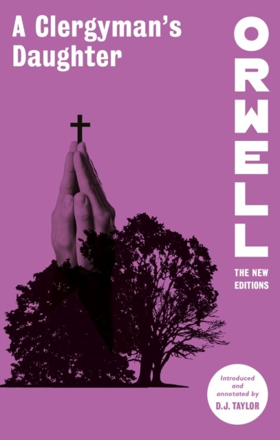 A Clergyman's Daughter (Orwell: The New by George OrwellD.J. Taylor (PB 2023) - Image 5