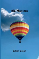 Edwin Green | Air Monster | Taschenbuch | Englisch (2025) | Alpha Edition