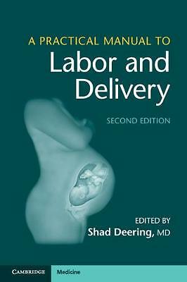 A Practical Manual to Labor and Delivery Deering Paperback 9781108407830 2e
