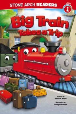 Big Train Takes a Trip (Train Time) - Paperback By Klein, Adria F - GOOD