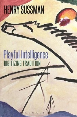 Henry Sussman Playful Intelligence (Paperback) (UK IMPORT)
