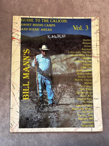 Guide to the Calicos Ghost Mining Camps Vol 3 Signed Bill Mann Barstow Ca Vtg
