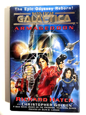 Richard Hatch BATTLESTAR GALACTICA Armageddon 1997 1st edition HB DJ NEW!