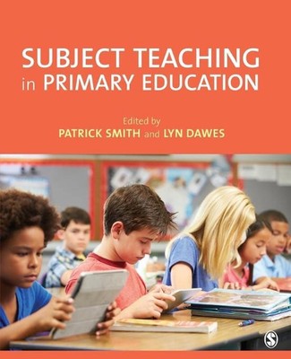 Subject Teaching in Primary Education by Patrick Smith (English) Paperback Book