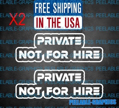 (2) Private Not for Hire Decal Sticker Car Truck SUV Trailer Semi DOT OTR Tow C