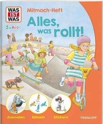 WAS IST WAS Junior Mitmach-Heft Alles, was rollt! Lorena Lehnert