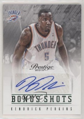 2013-14 Panini Prestige Bonus Shots Green 4/5 Kendrick Perkins #85 Auto 0cz3