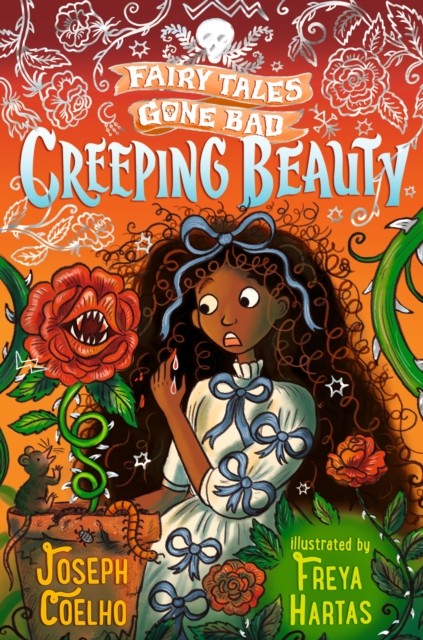 Creeping Beauty: Fairy Tales Gone Bad by Joseph Coelho (Paperback Book)