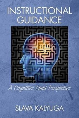 Instructional Guidance   A Cognitive Load Perspective Kalyuga Hardback