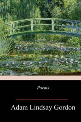 Poems By Adam Lindsay Gordon