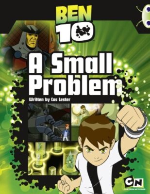 Ben 10: A Small Problem (Purple B) (Bug Club),