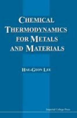 #ad CHEMICAL THERMODYNAMICS FOR METALS AND MATERIALS WITH CD ROM FOR COMPUTER AIDED $22.99