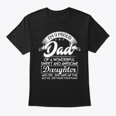 Im A Proud Dad Of Wonderful Sweet T-Shirt Made in the USA Size S to 5XL