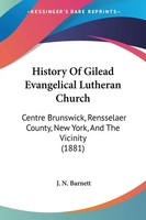 J. N. Barnett | History Of Gilead Evangelical Lutheran Church | Taschenbuch