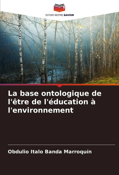 La Base Ontologique De L'êTre De L'éDucation à L'environnement MarroquíN Buch-image