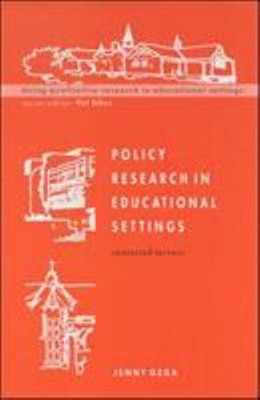 Policy Research in Educational Settings : Contested Terrain Jenny