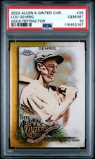 2022 ALLEN & GINTER CHROME GOLD REFRACTOR #26 LOU GEHRIG 11/50 PSA 10