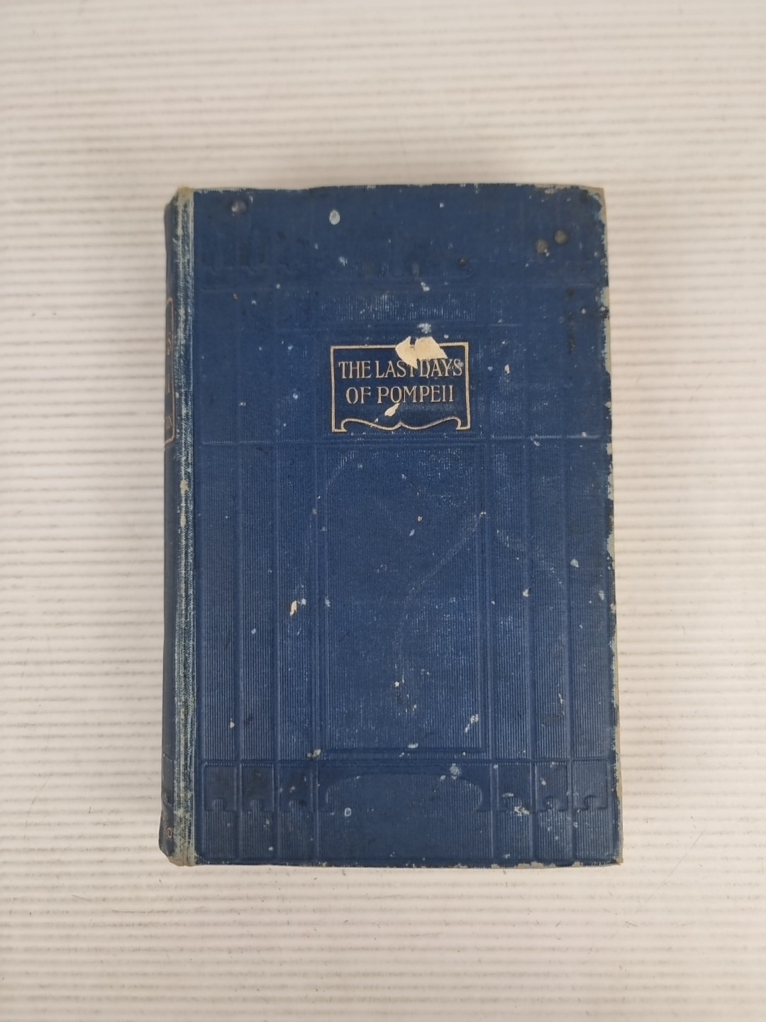 The Last Days Of Pompeii By Bulwer Lytton Hardcover 1930 Antiquarian Very Rare