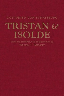 Gottfried von Strassburg Tristan and Isolde (Gebundene Ausgabe)