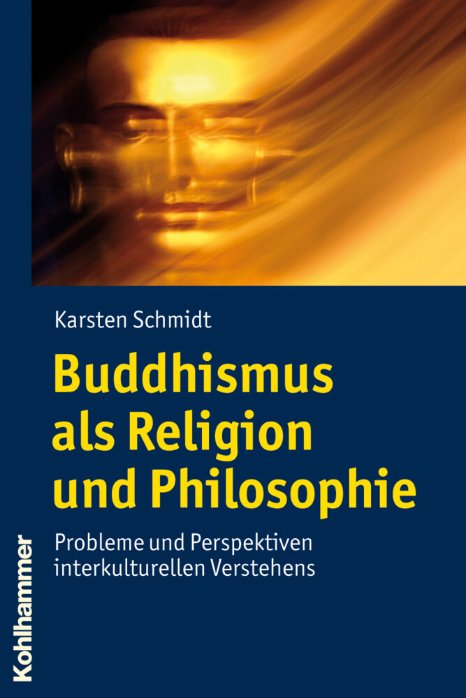 Thumbnail - Buddhismus Als Religion Und Philosophie | Karsten Schmidt | Deutsch |