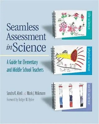 Seamless Assessment in Science: A Guide for Elementary and Middle School Teacher