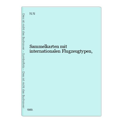 Sammelkarten mit internationalen Flugzeugtypen, N.N.,: