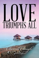 Love Triumphs All Cherrill Clough Taschenbuch Kartoniert / Broschiert Englisch